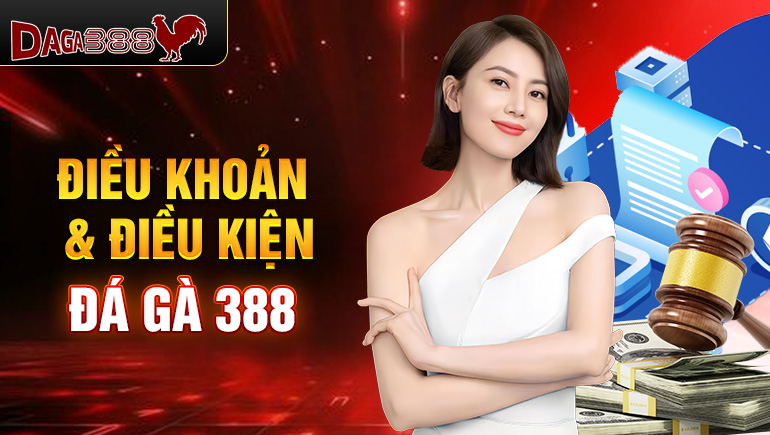 Điều-khoản-&-điều-kiện-Đá-Gà-388