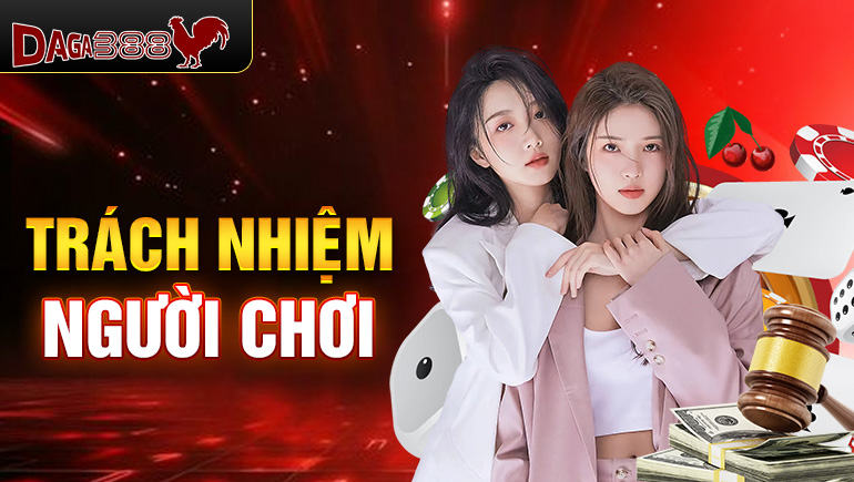 Trách nhiệm người chơi và những nội quy cơ bản